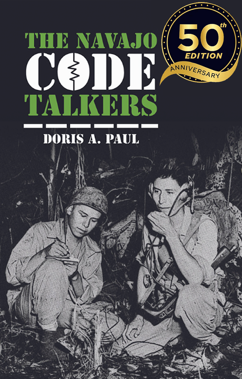 The Navajo Code Talkers: 50th Anniversary Edition