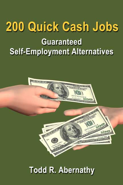 200 Quick Cash Jobs: Guaranteed Self-Employment Alternatives
