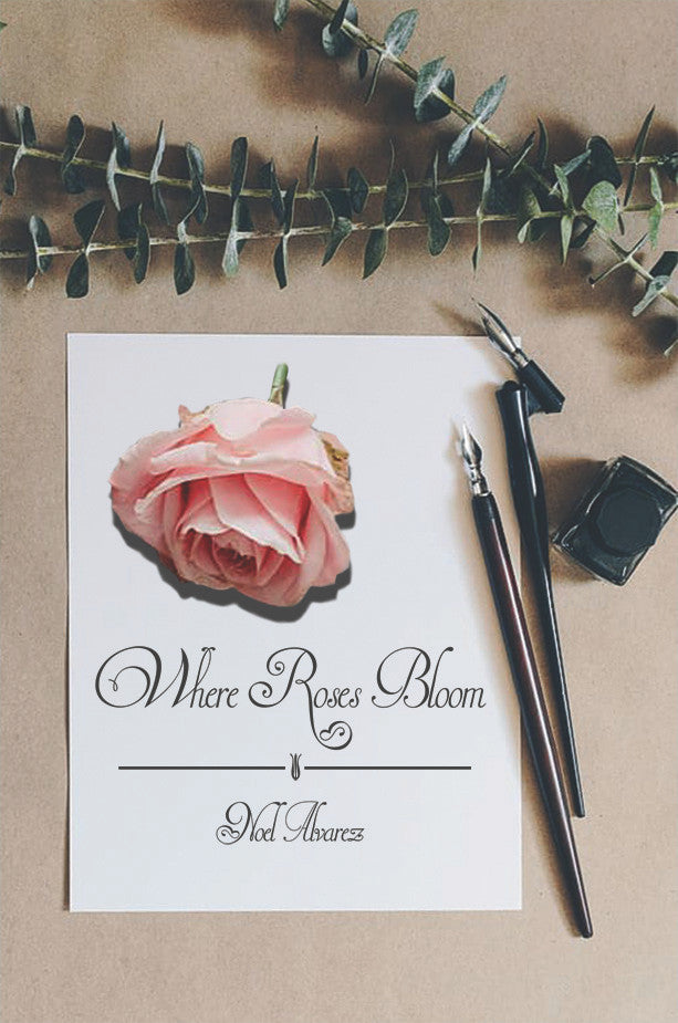 Where Roses Bloom