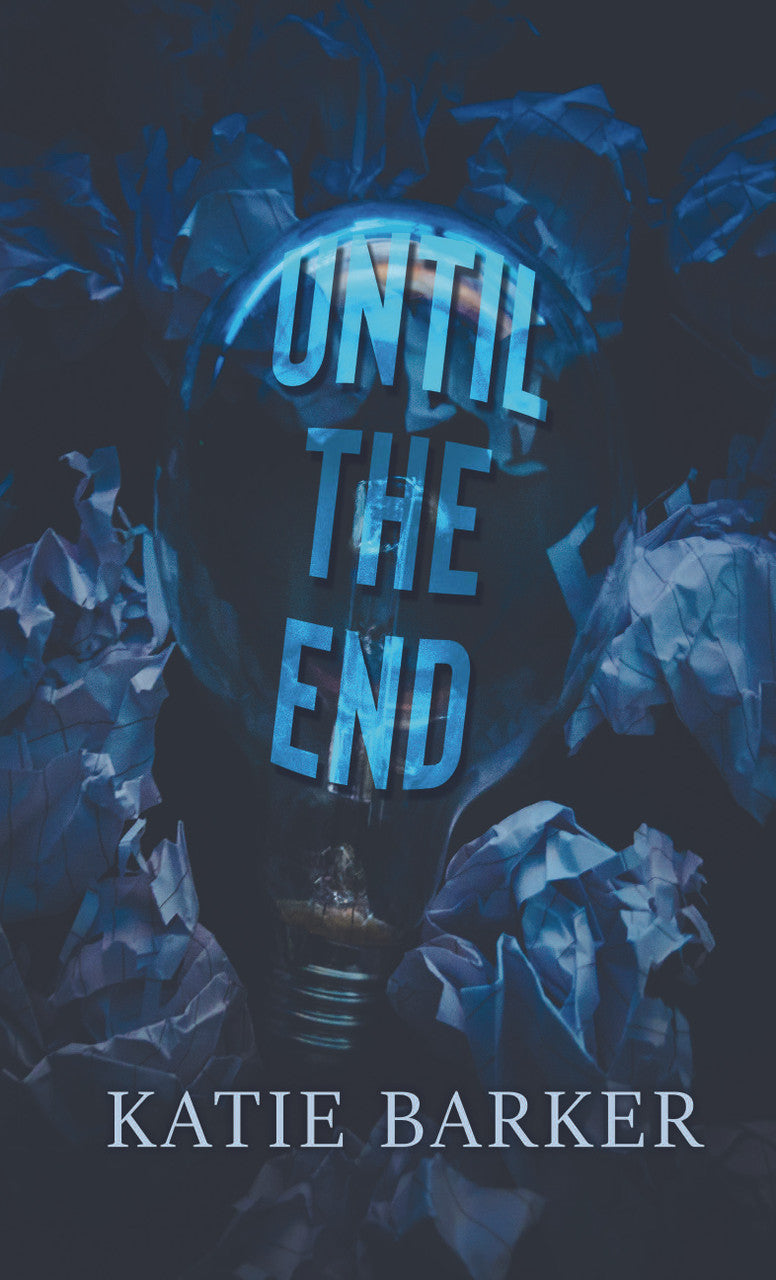Until The End