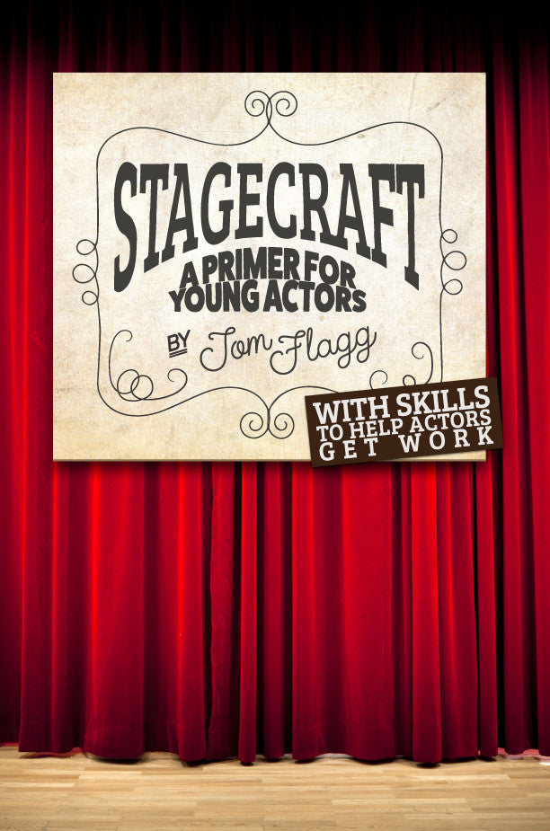 Stagecraft: A Primer For Young Actors
