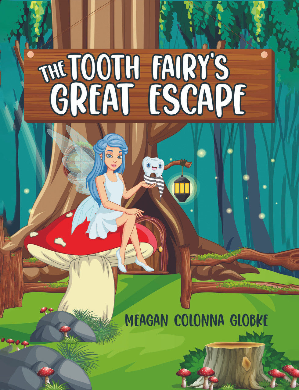 The Tooth Fairy’s Great Escape