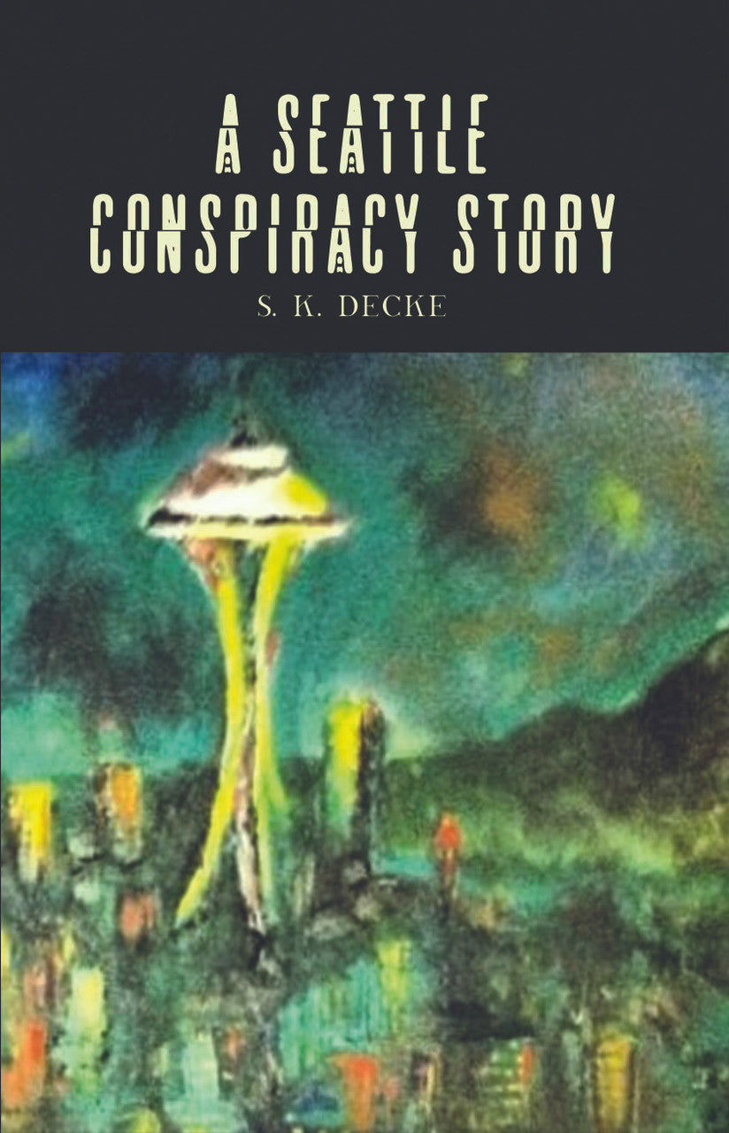 A Seattle Conspiracy Story