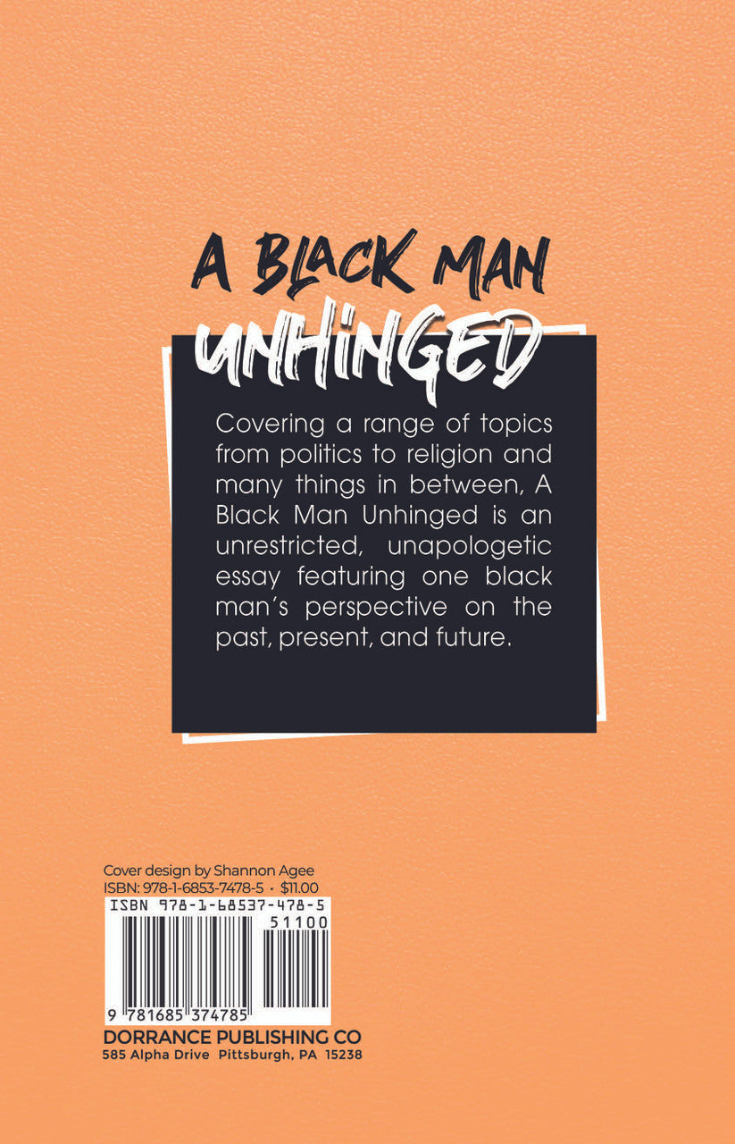 A Black Man Unhinged