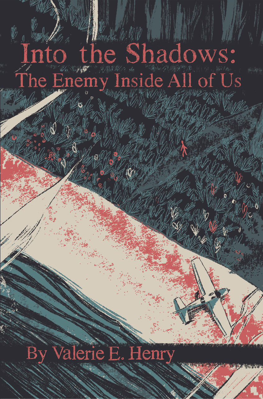 Into The Shadows: The Enemy Inside All Of Us