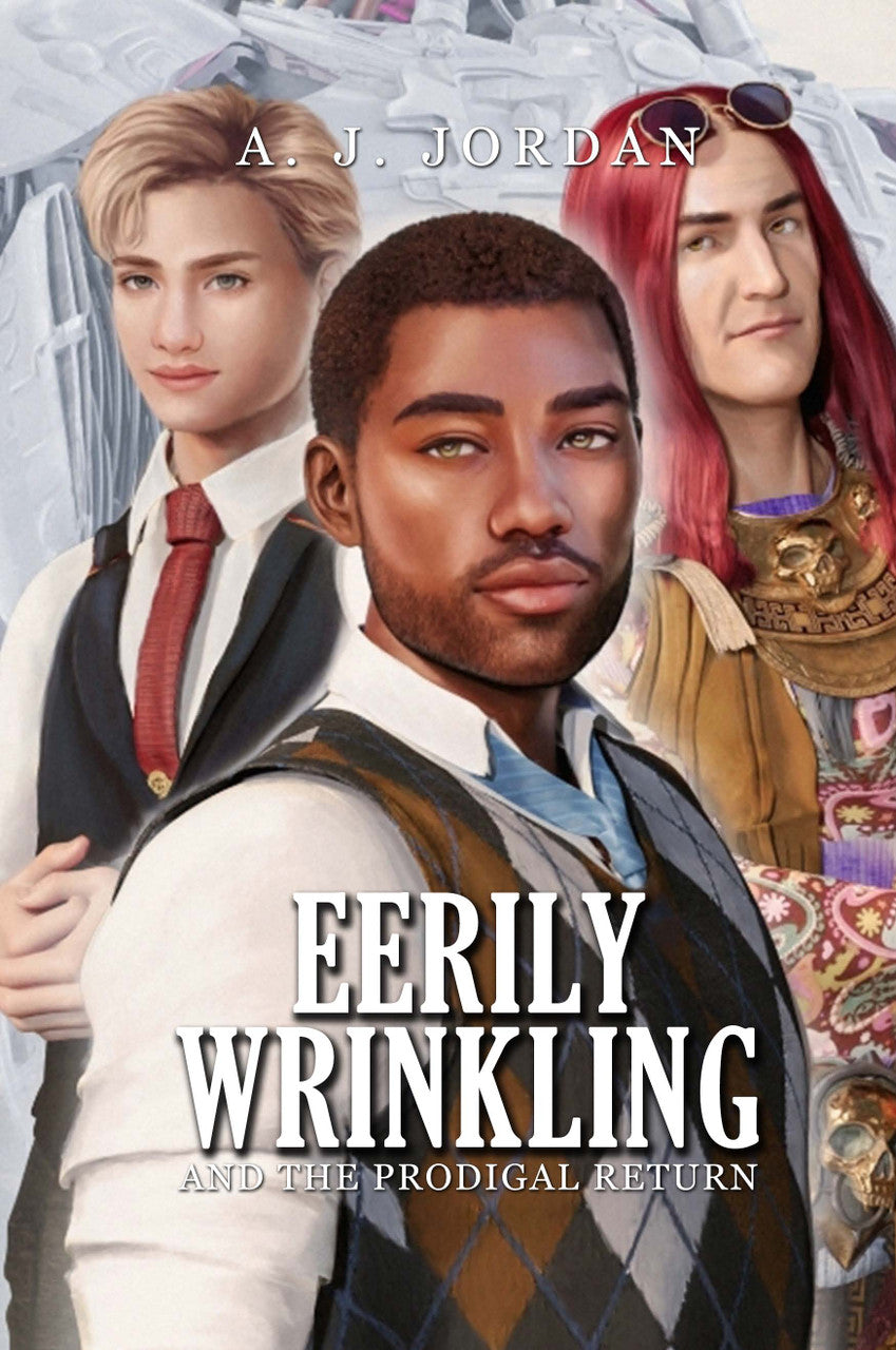 Eerily Wrinkling: And The Prodigal Return
