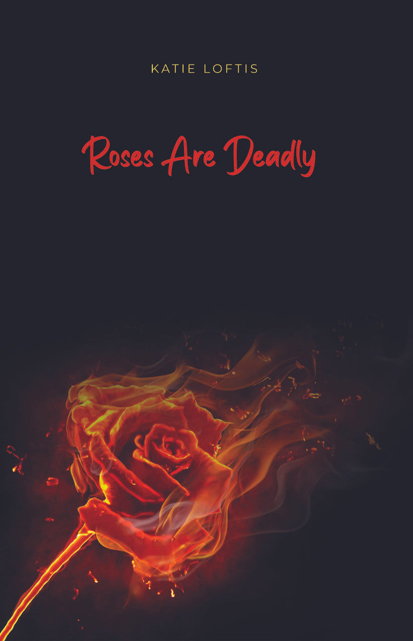 Roses Are Deadly