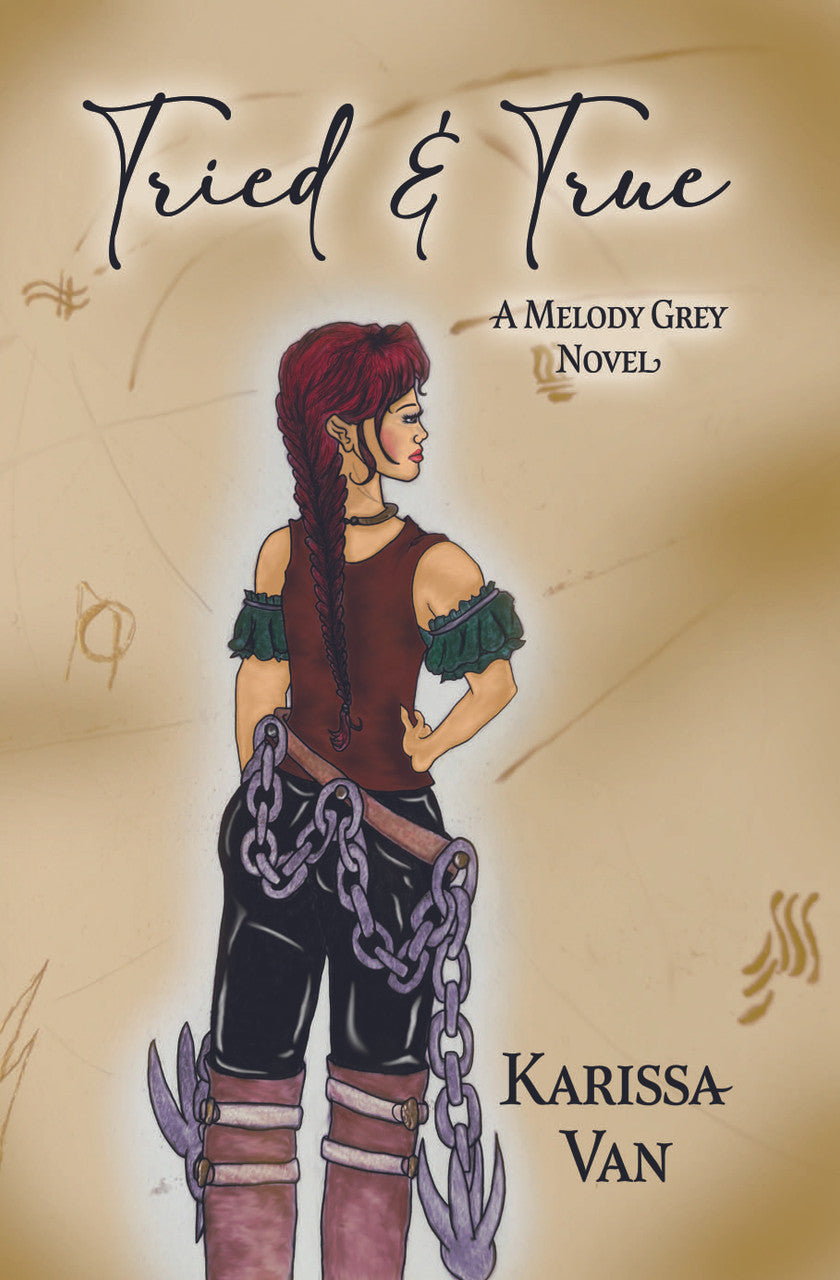 Tried & True: A Melody Grey Novel