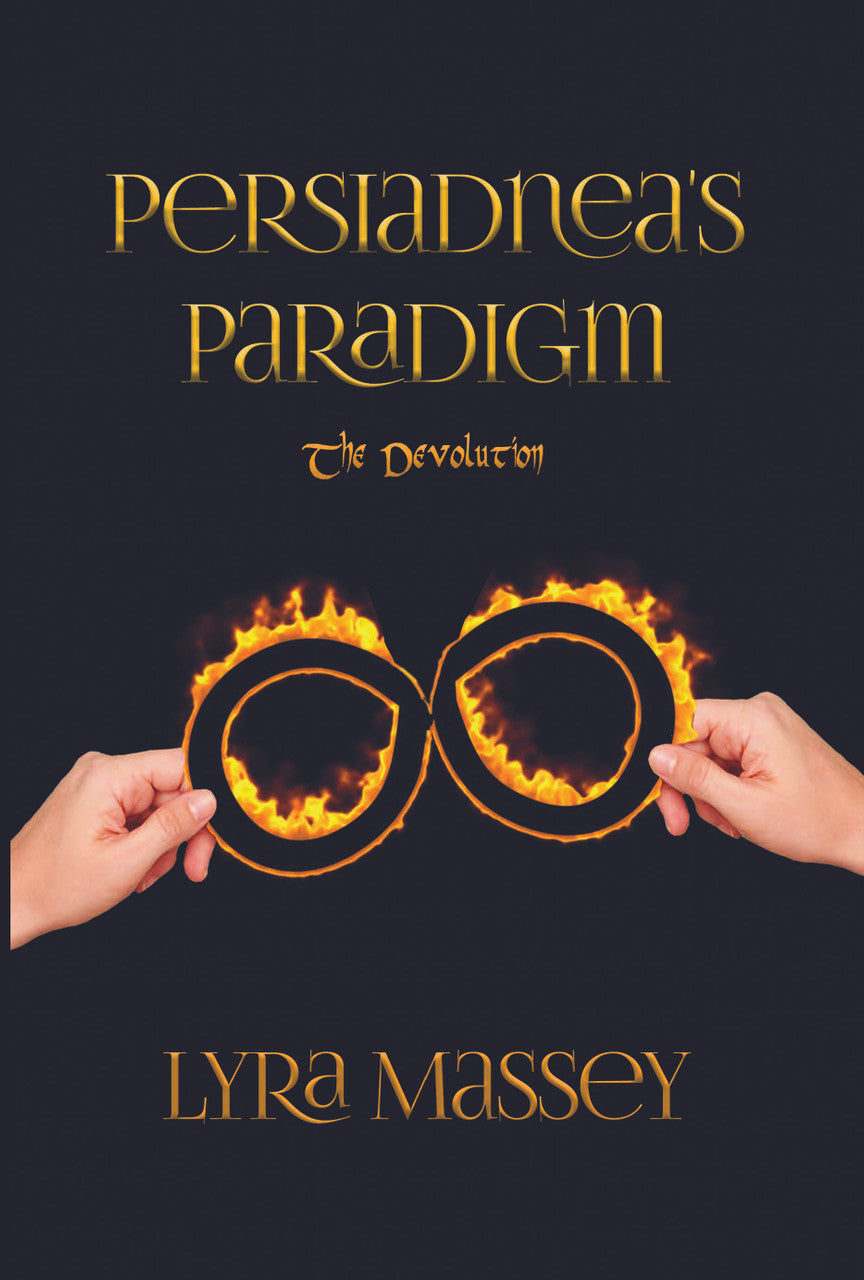 Persiadnea's Paradigm: The Devolution