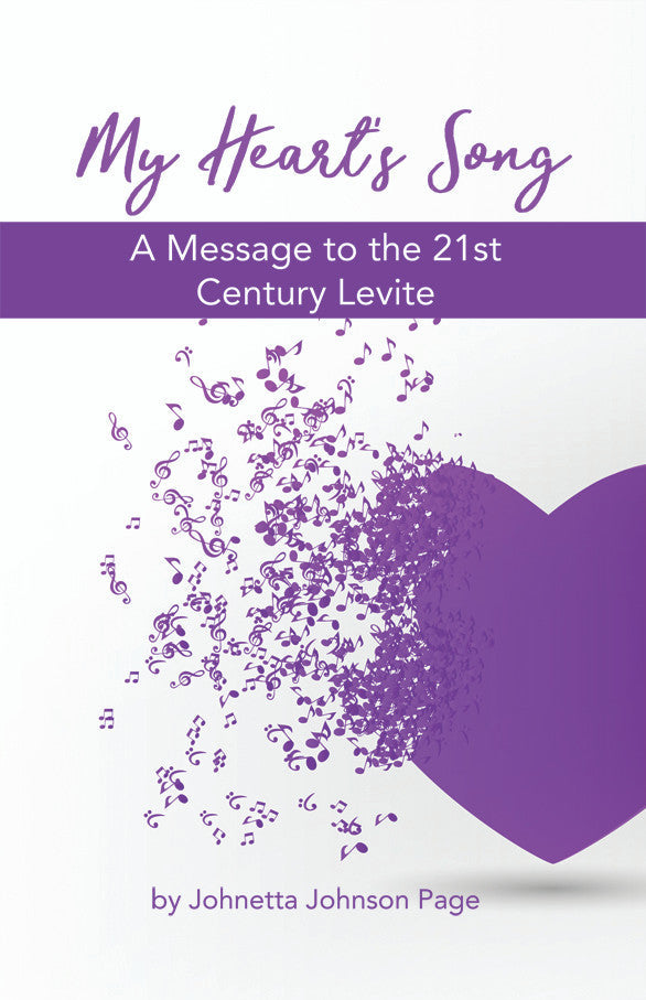 My Heart’s Song: A Message To The 21st Century Levite