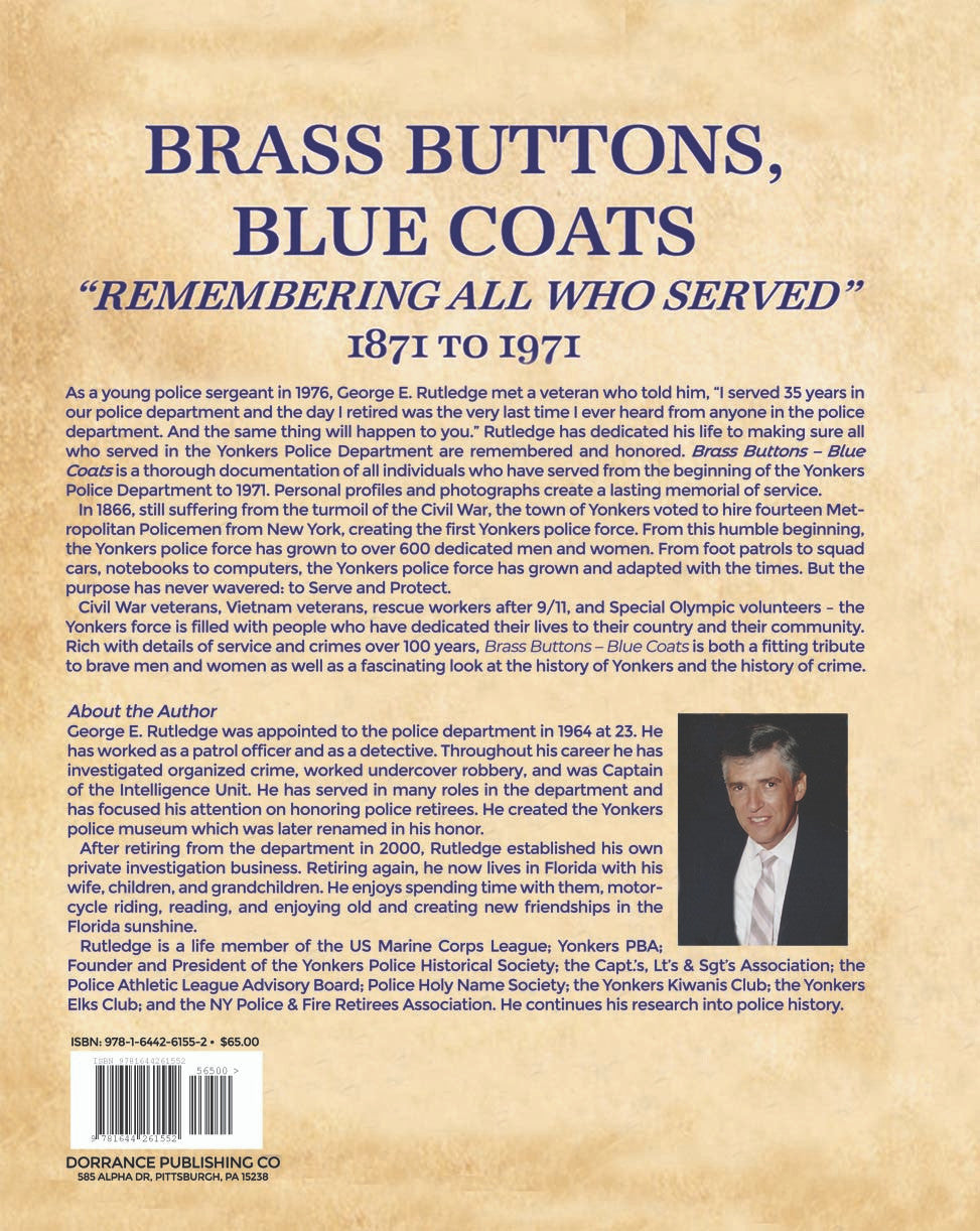 Brass Buttons , Blue Coats: “Remembering All Who Served" 1871 to 1971