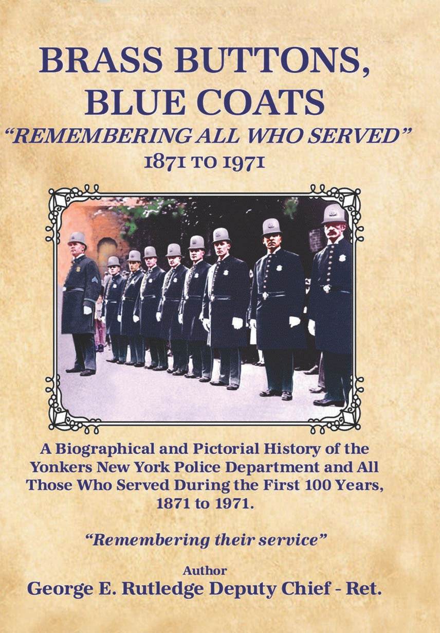 Brass Buttons , Blue Coats: “Remembering All Who Served" 1871 to 1971