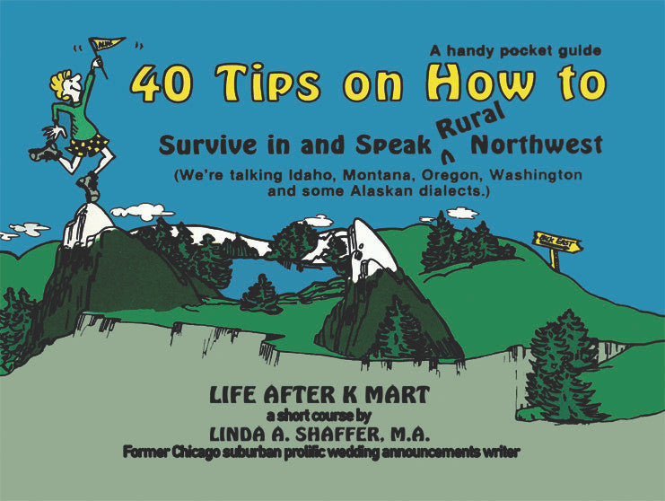 40 Tips On How To Survive In And Speak Rural Northwest