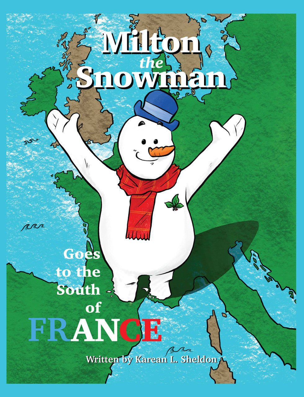 Milton The Snowman Goes To The South Of France