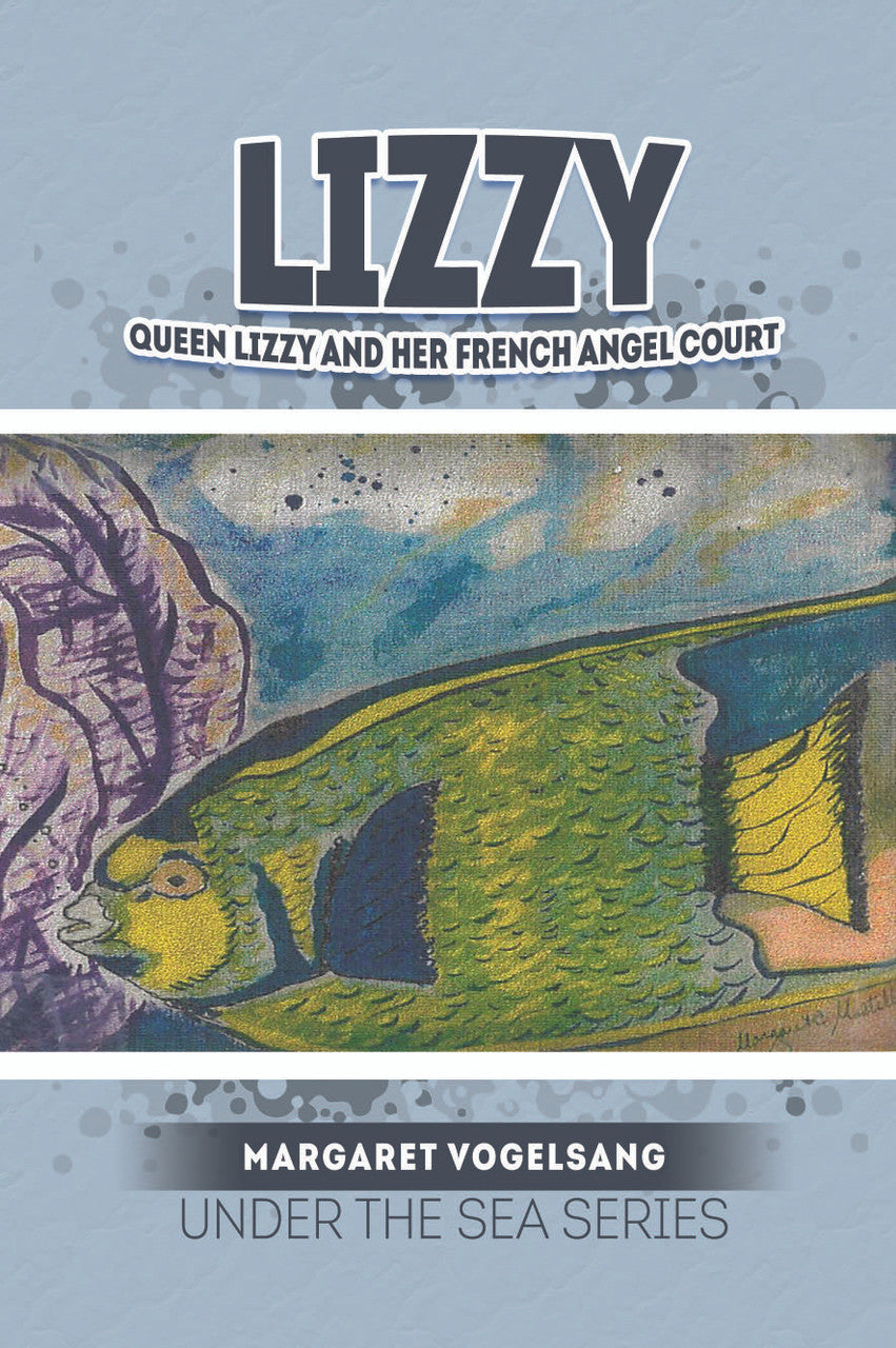 Lizzy: Queen Lizzy And Her French Angel Court
