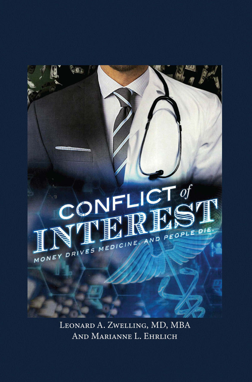 Conflict Of Interest; Money Drives Medicine. And People Die