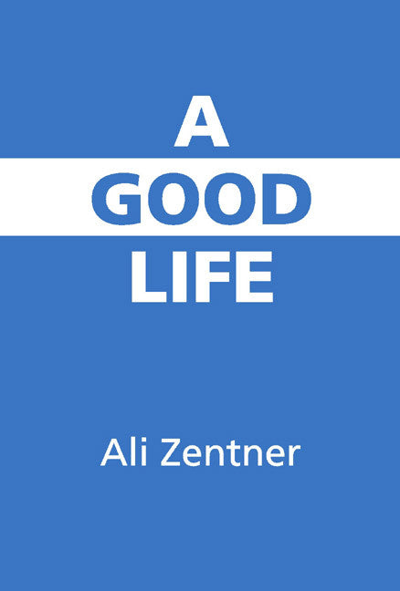 A Good Life