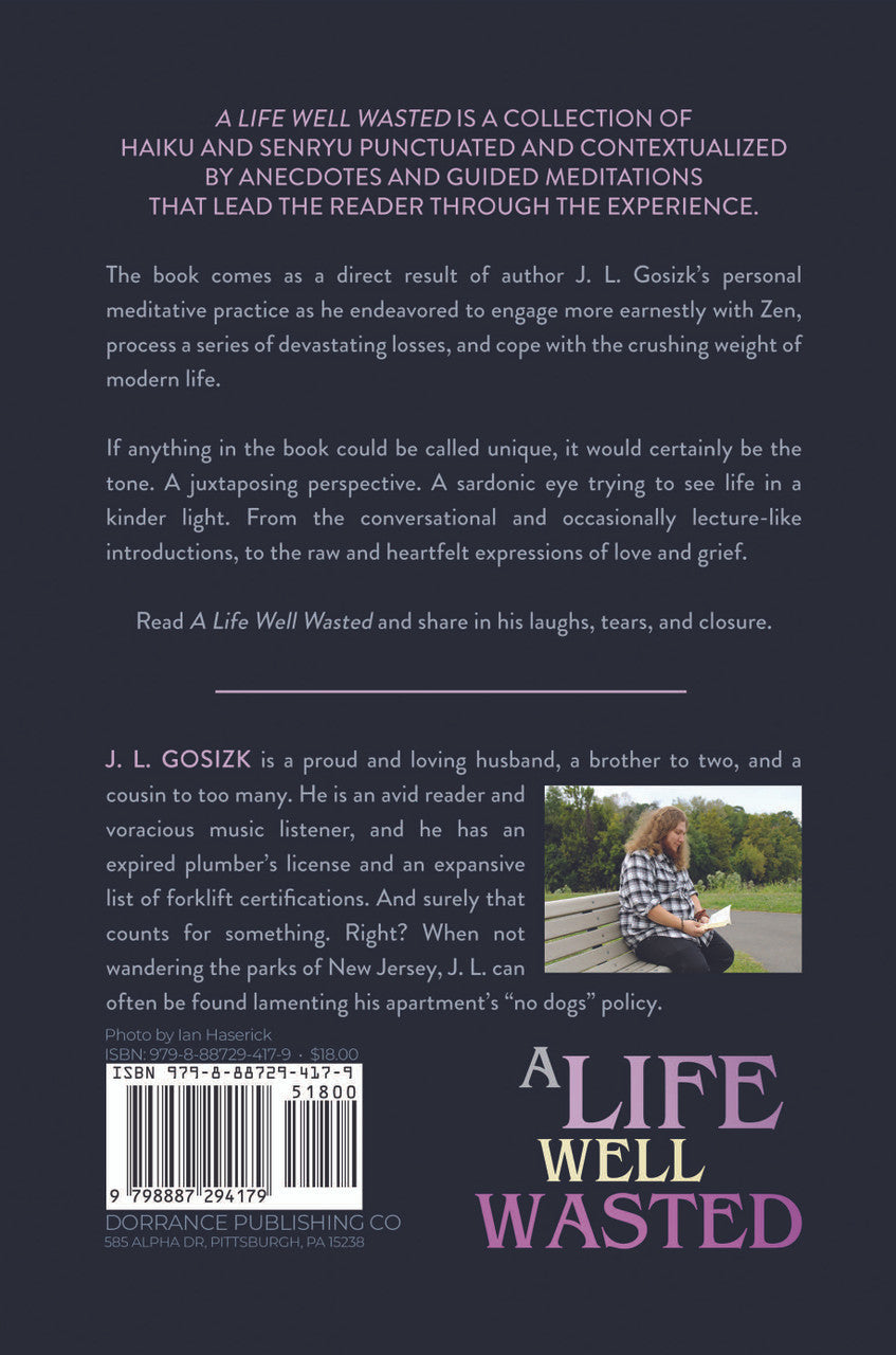 A Life Well Wasted: In Seventeen Syllables