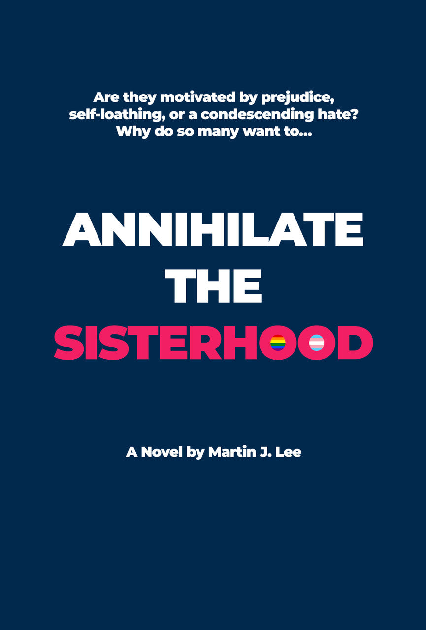 Annihilate The Sisterhood