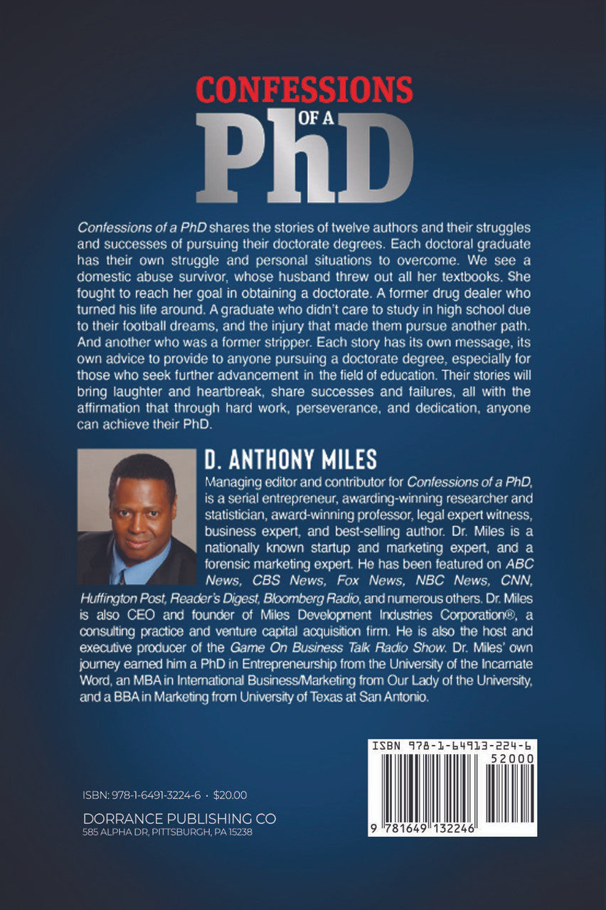 Confessions Of A Phd: Tales Of Struggle And Success In The Ivory Tower Volume 1