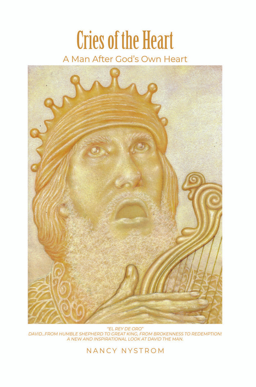 Cries Of The Heart: A Man After God’s Own Heart