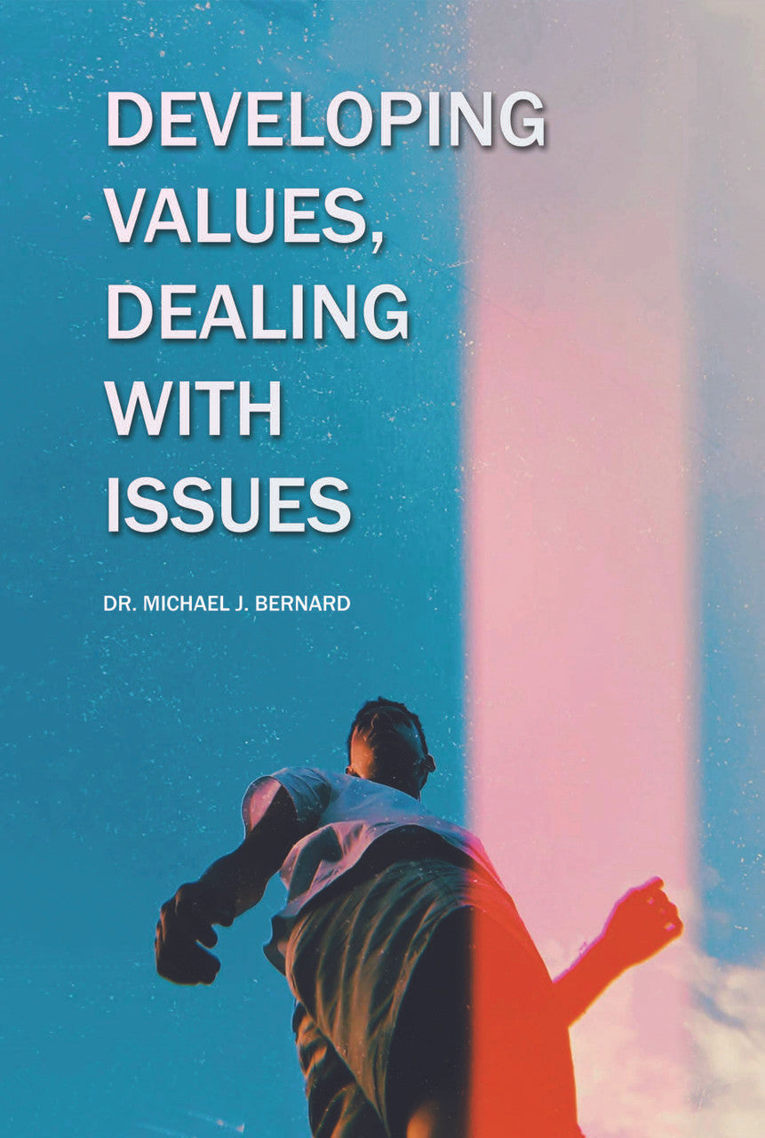 Developing Values, Dealing With Issues