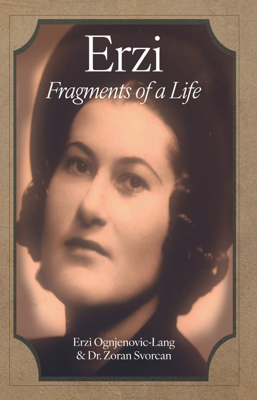 Erzi: Fragments Of A Life