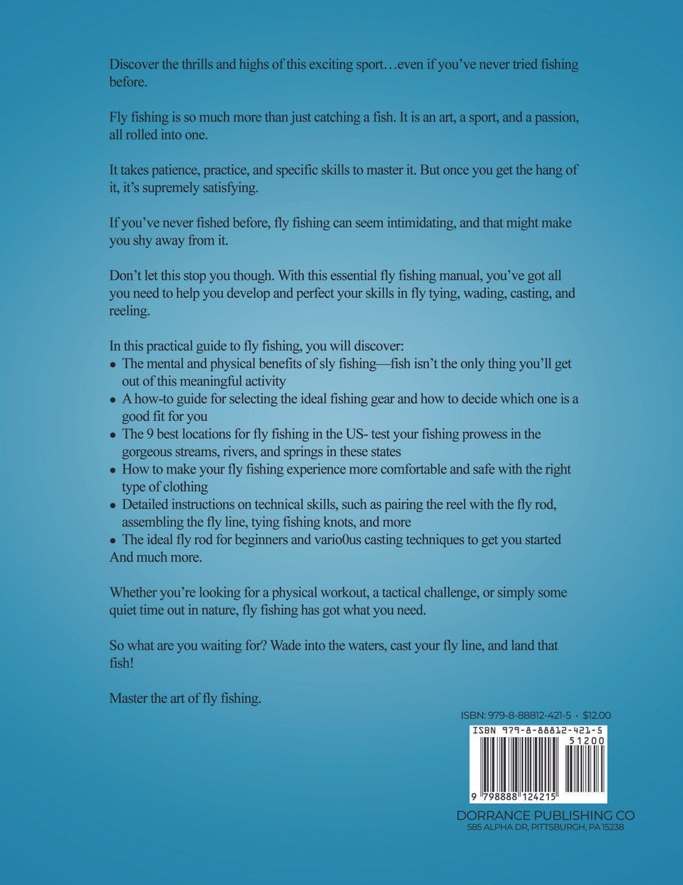 Fly Fishing: A Woman's Guide For Beginners: A Comprehensive Description Of The Essential Gear. Casting Techniques And A Therapeutic Look At The Mental & Physical Benefits Of The Great Outdoors