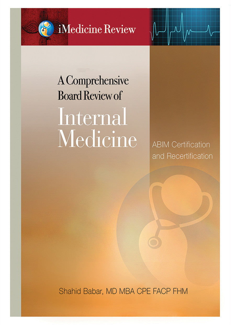 iMedicine Review: A Comprehensive Board Review Of Internal Medicine: For ABIM Certification & Recertification Exam Prep & Self-Assessment