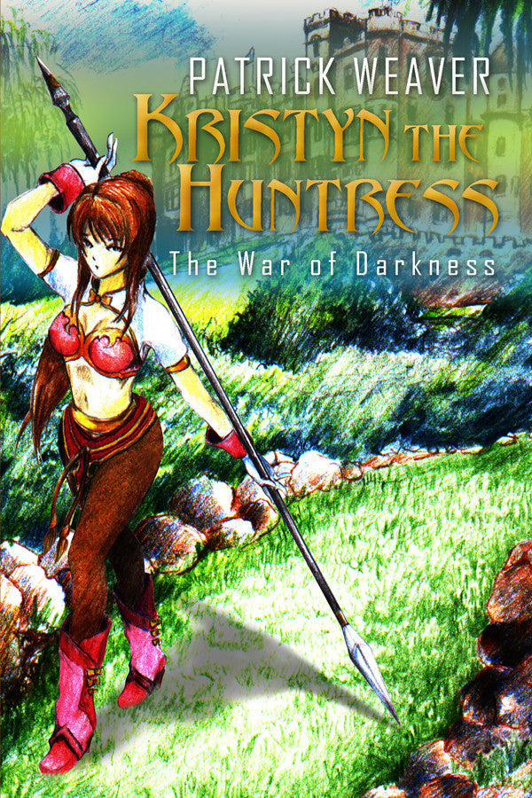 Kristyn The Huntress: The War Of Darkness