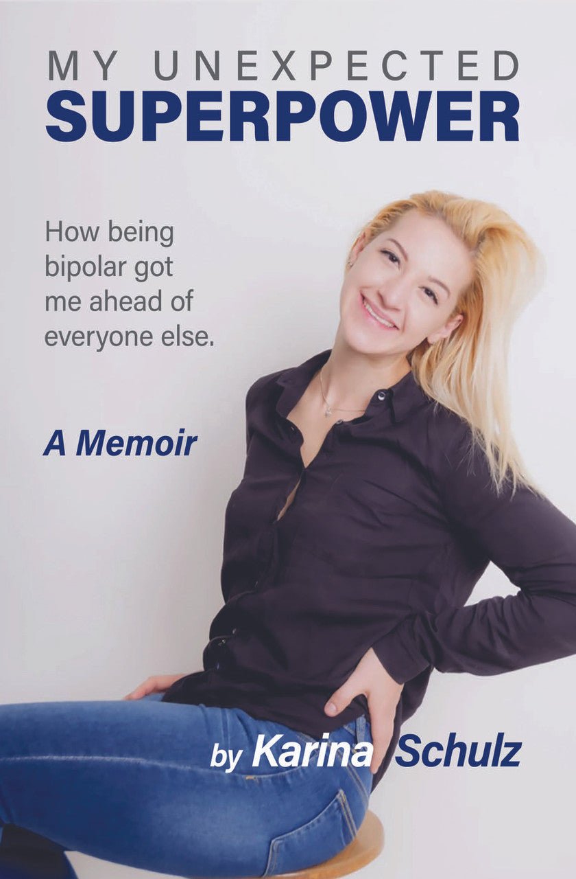 My Unexpected Superpower: How Being Bipolar Got Me Ahead Of Everyone Else