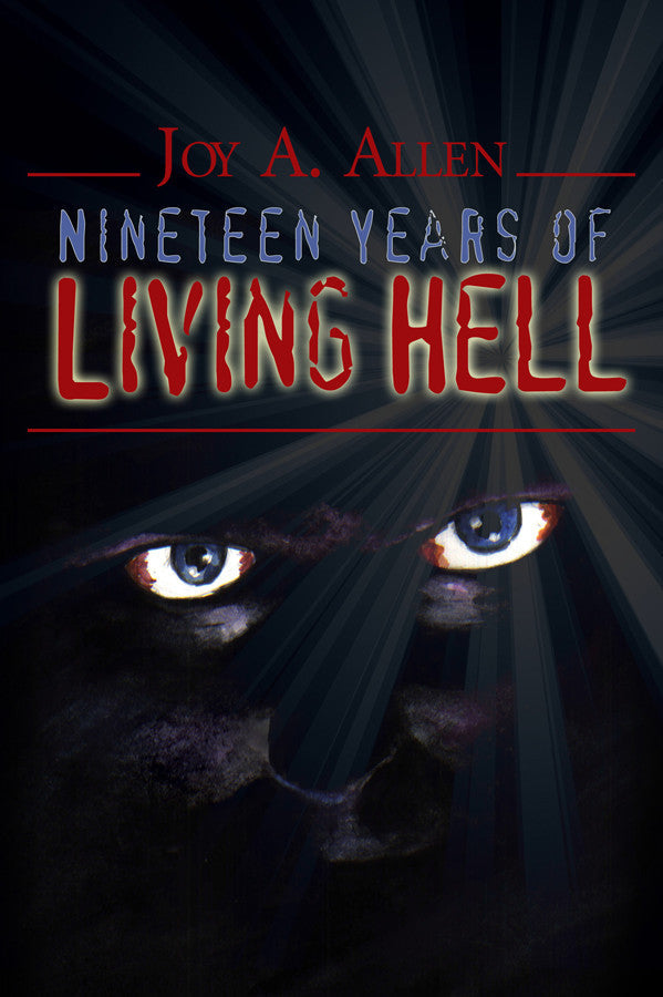 Nineteen Years Of Living Hell