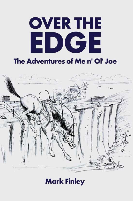 Mark Finley: The Adventures Of Me N' Ol' Joe