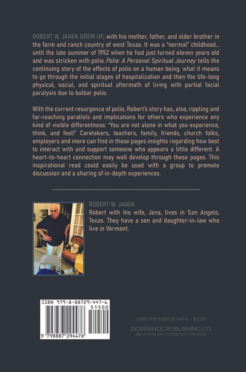 Polio: A Personal Spiritual Journey: How A Physical Difference Impacts One's Life Trajectory In Challenging And Decisive Ways