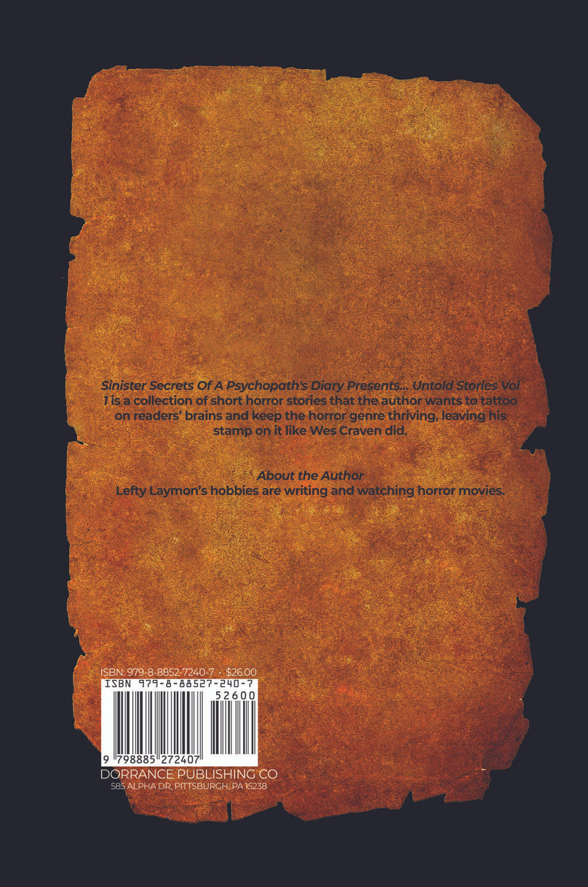 Sinister Secrets Of A Psychopath's Diary Presents...: Untold Stories Vol 1