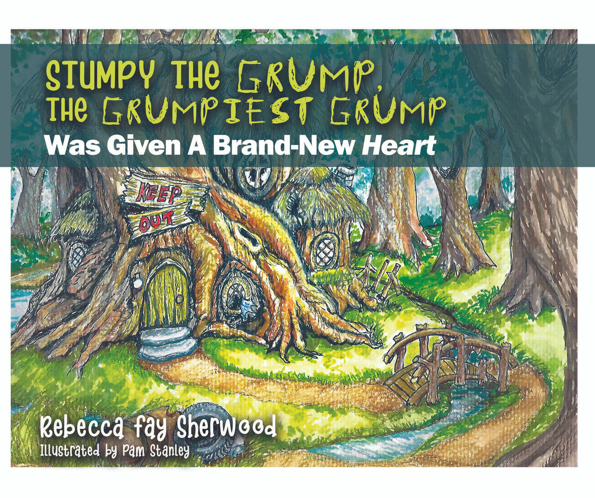 Stumpy The Grump, The Grumpiest Grump: Was Given A Brand-New Heart