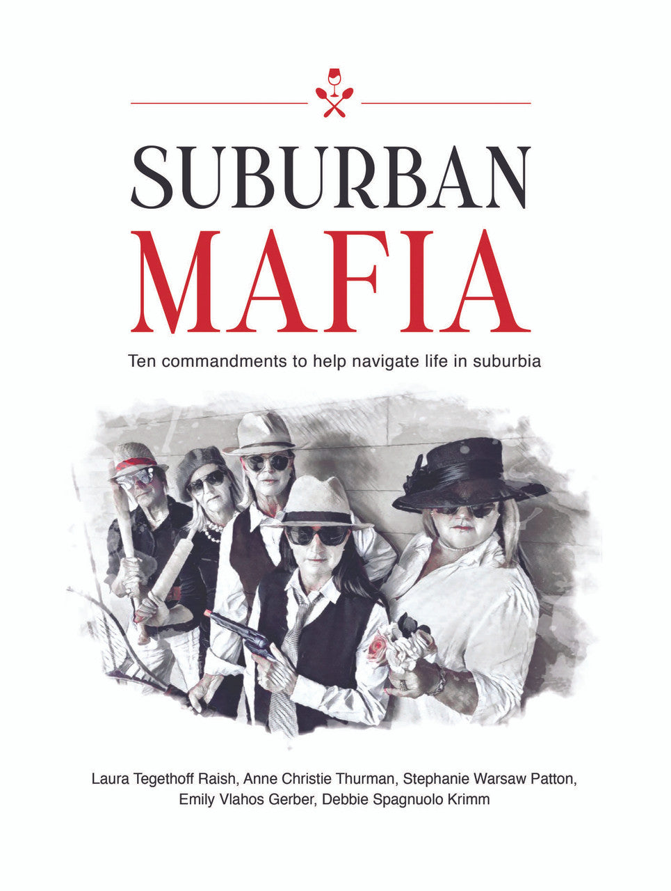 Suburban Mafia: Ten Commandments To Help Navigate Life In Suburbia