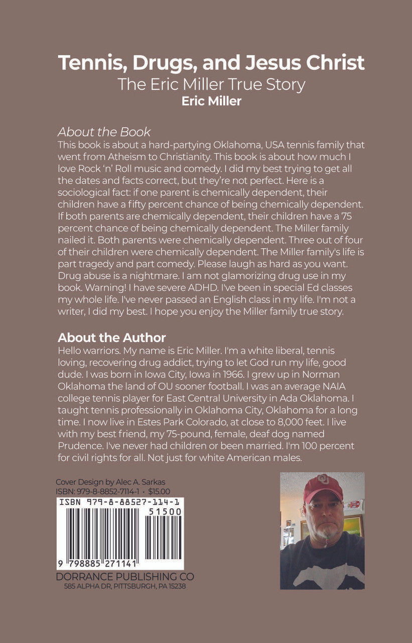 Tennis, Drugs, And Jesus Christ: The Eric Miller True Story