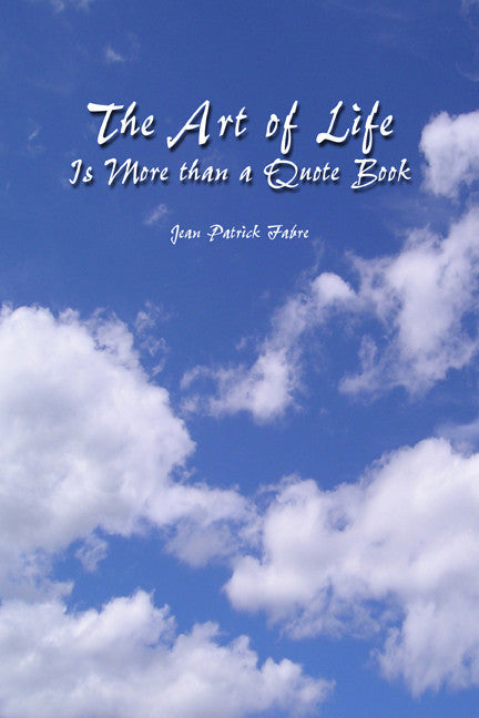The Art Of Life Is More Than A Quote Book