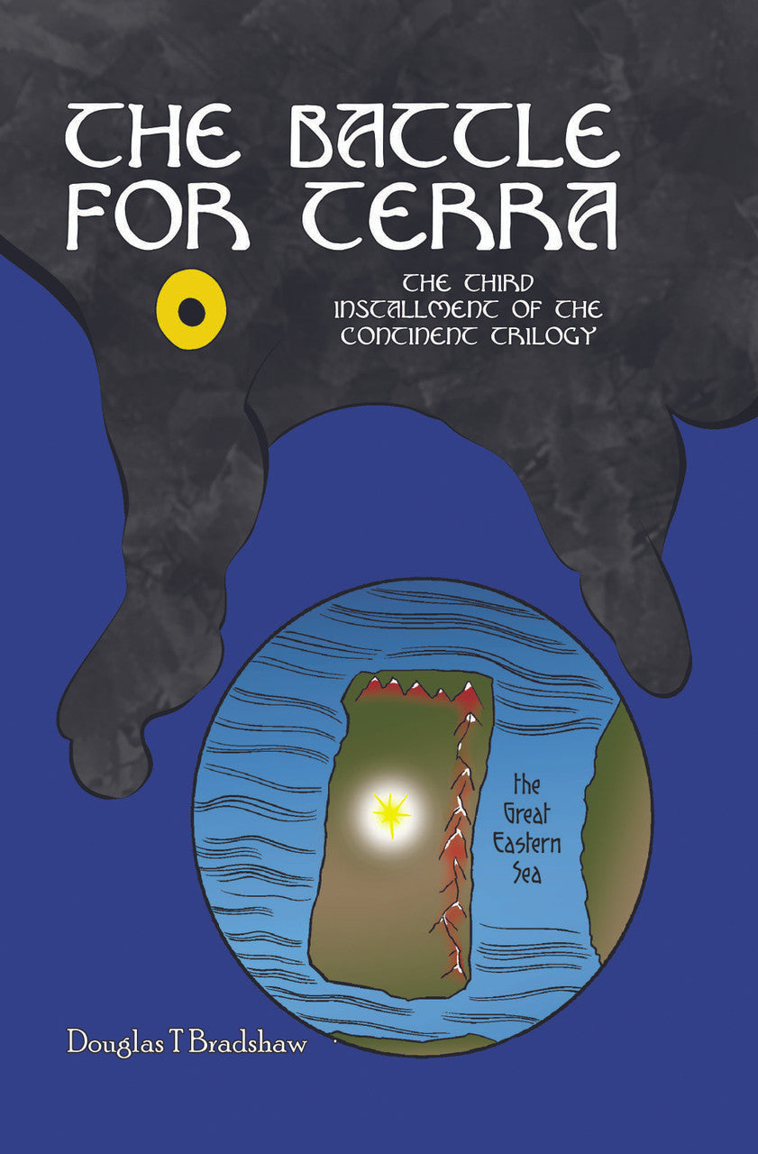The Battle For Terra: The Third Installment Of The Continent Trilogy