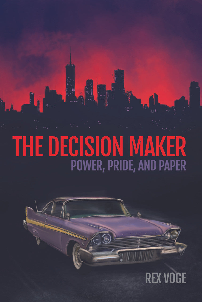 The Decision Maker: Power, Pride, And Paper