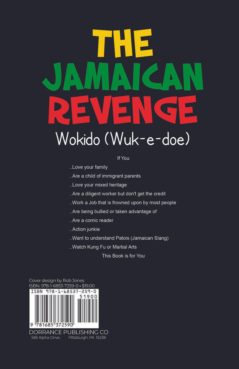 The Jamaican Revenge: Wokido (Wuk-E-Doe)
