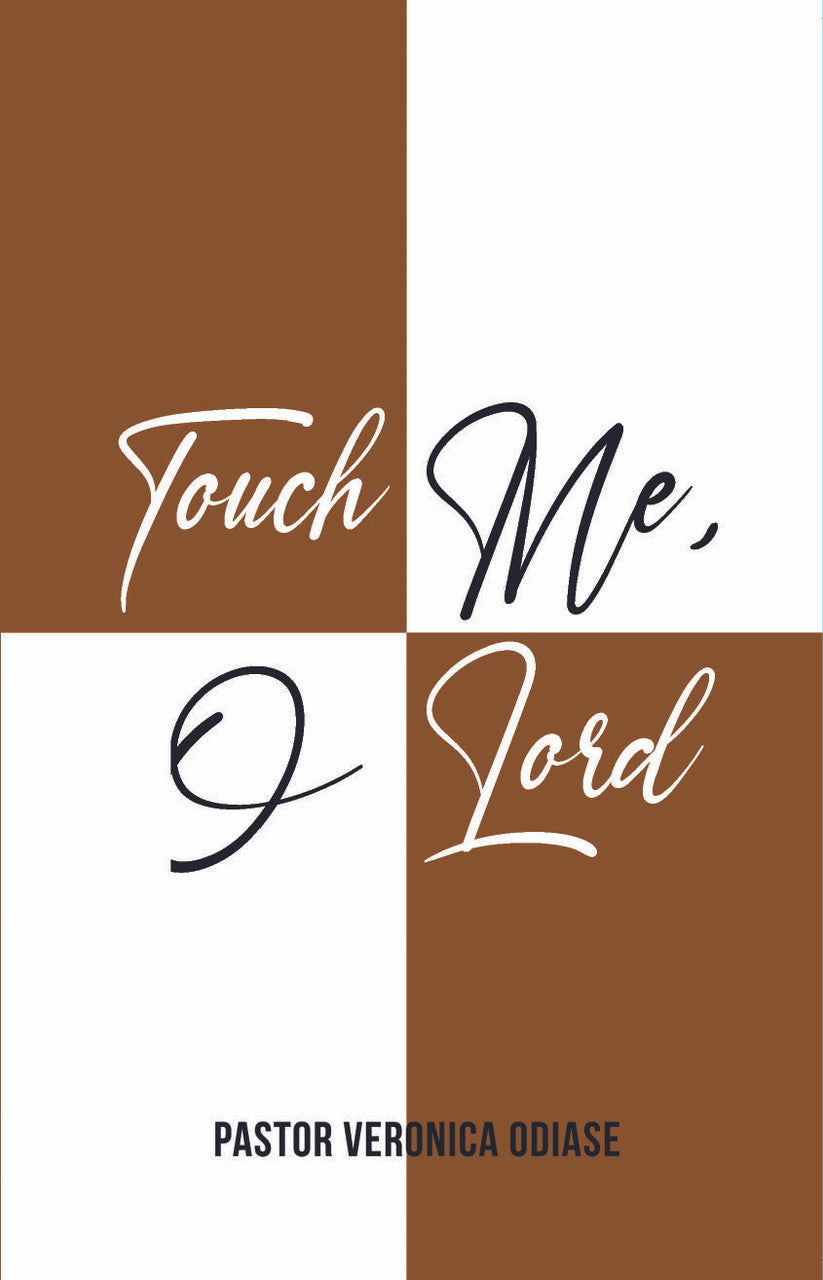 Touch Me, O Lord