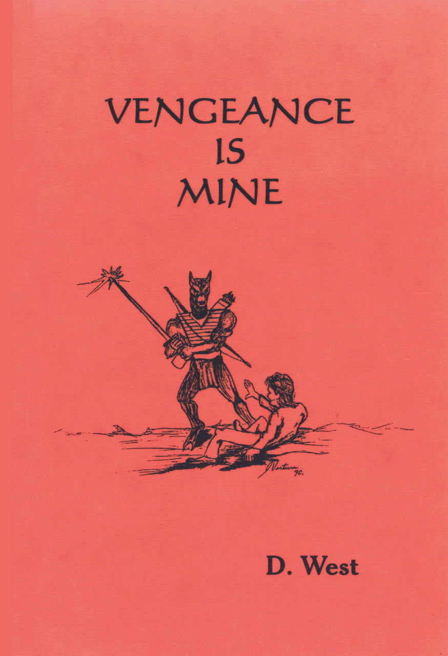 Vengeance Is Mine By D. West