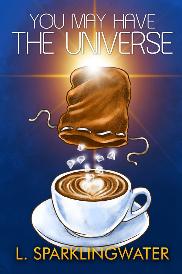 You May Have The Universe