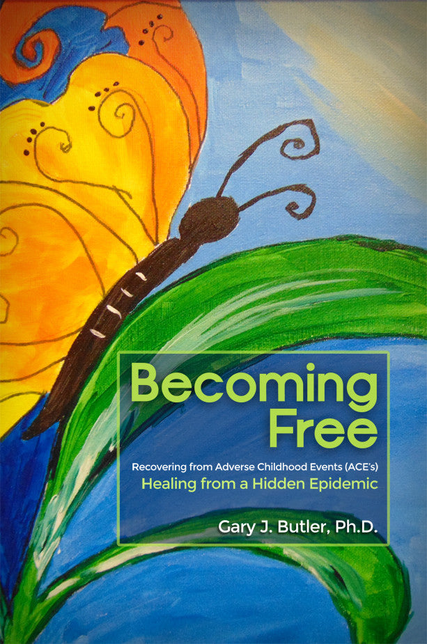 Becoming Free: Recovering From Adverse Childhood Events (Ace’s)