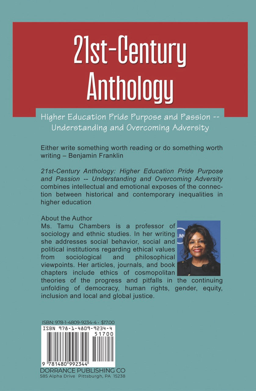 21St-Century Anthology: Higher Education Pride Purpose And Passion -- Understanding And Overcoming Adversity