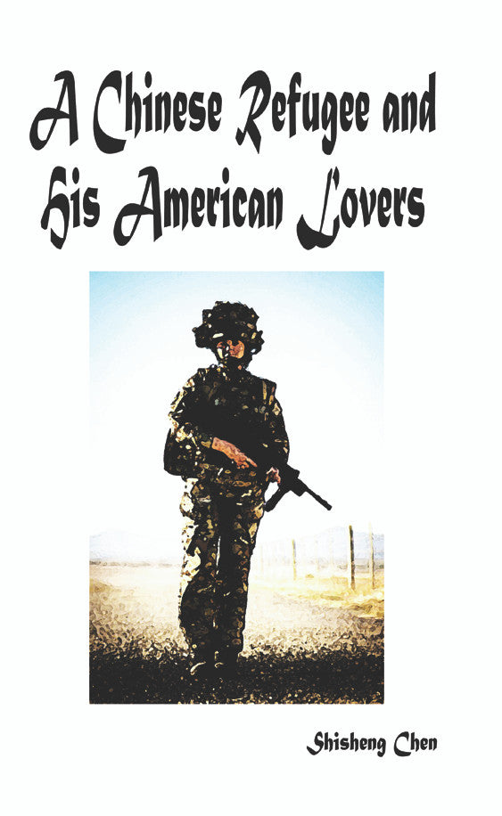 A Chinese Refugee And His American Lovers