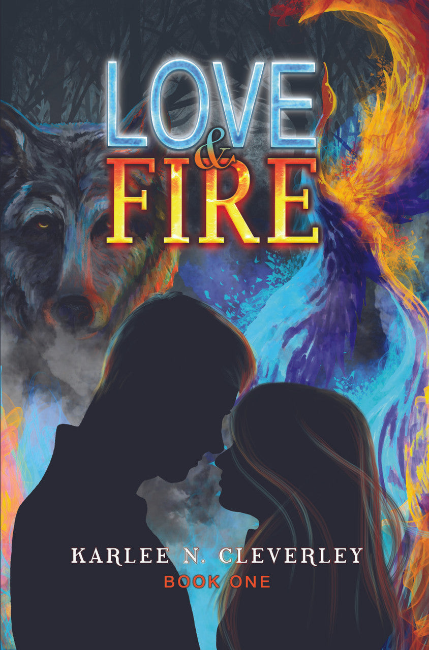 Love & Fire: Book One