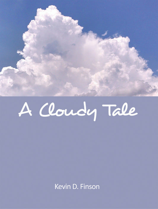 A Cloudy Tale